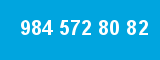984 572 80 82